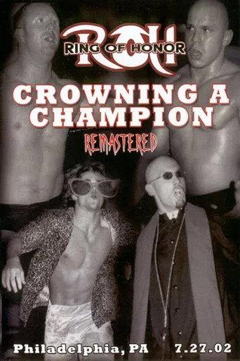 ROH Crowning a Champion (2002) poster