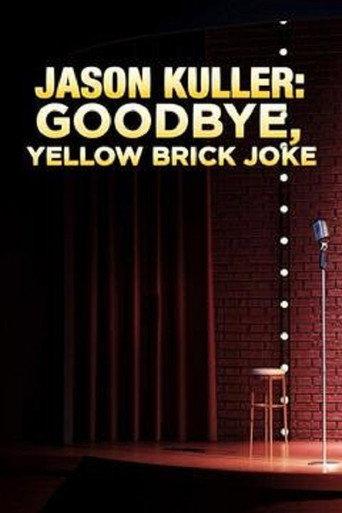 Jason Kuller: Goodbye Yellow Brick Joke (1999) poster