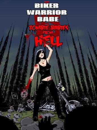 The Biker Warrior Babe vs. The Zombie Babies From Hell (2014) poster