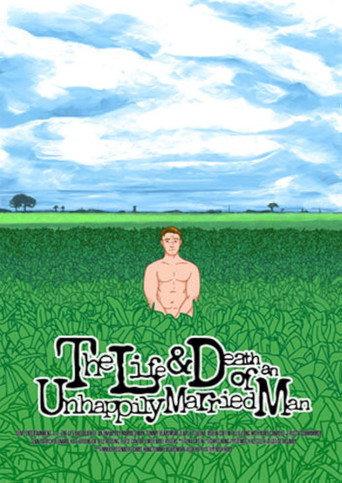 The Life and Death of an Unhappily Married Man (2015) poster