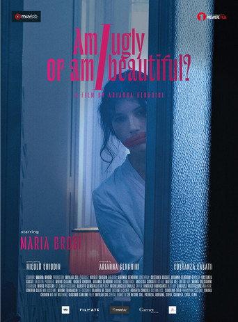 Am I ugly or am I beautiful? () poster