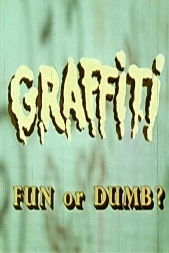 Graffiti - Fun or Dumb? (1976) poster