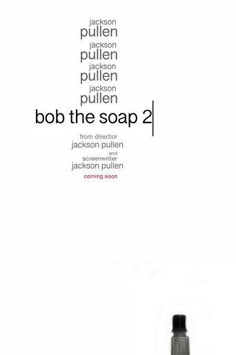 Bob the Soap 2 (2021) poster
