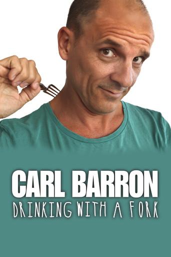 Carl Barron: Drinking with a Fork (2018) poster