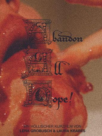 Abandon All Hope! () poster