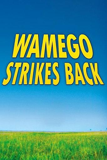 Wamego Strikes Back (2007) poster
