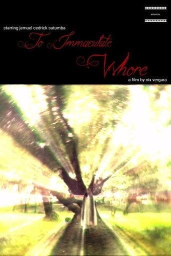 To Immaculate Whore () poster
