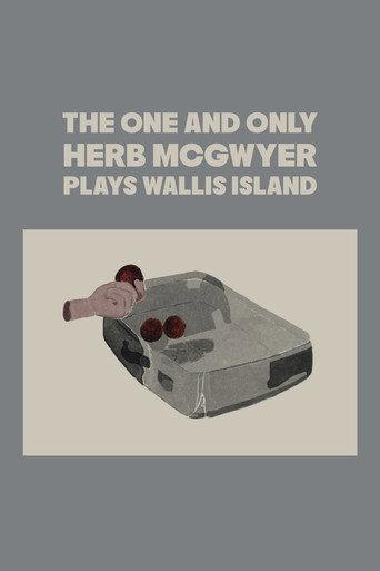 The One and Only Herb McGwyer Plays Wallis Island (2007) poster