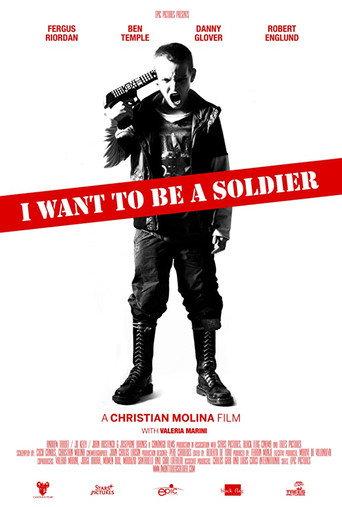 I Want to Be a Soldier (2010) poster