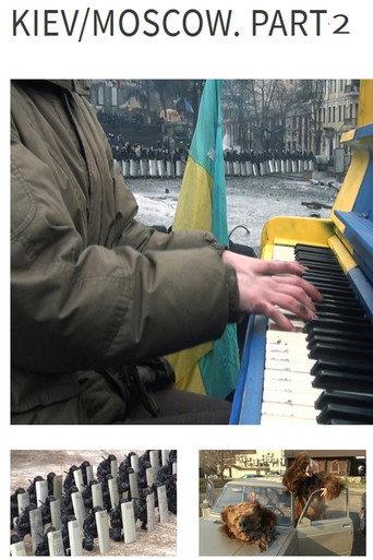 Kiev/Moscow. Part 2 (2014) poster