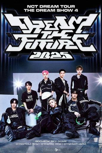 NCT DREAM TOUR 'THE DREAM SHOW 4: DREAM THE FUTURE' (2025) poster