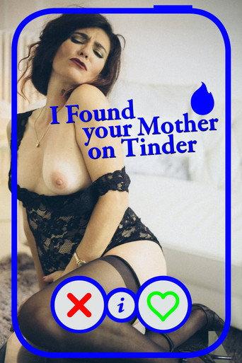 I Found Your Mother on Tinder (2015) poster