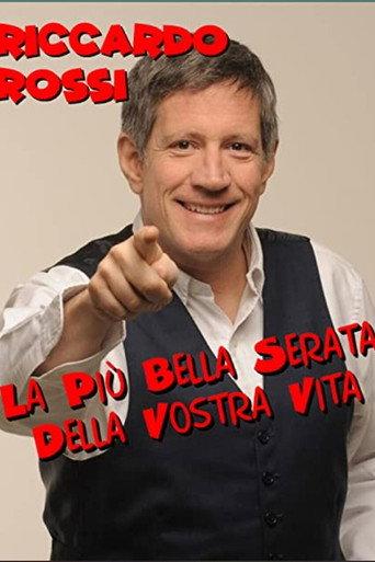 Riccardo Rossi - La più bella serata della vostra vita () poster