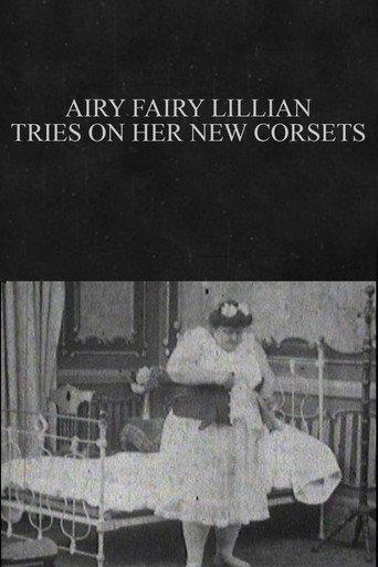 Airy Fairy Lillian Tries on Her New Corsets (1905) poster