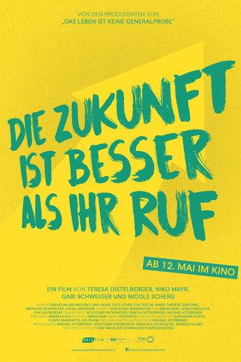 Die Zukunft ist besser als ihr Ruf (2017) poster