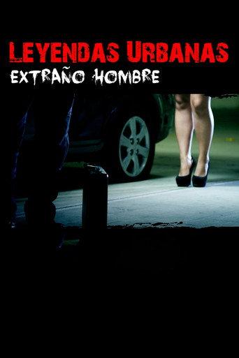 Leyendas urbanas – Extraño hombre (2014) poster
