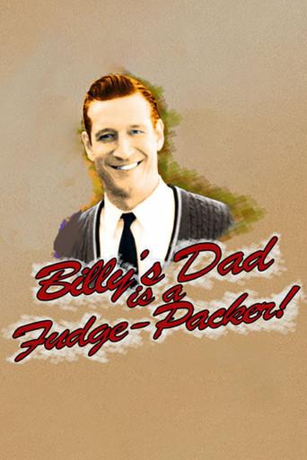 Billy's Dad Is a Fudge-Packer (2004) poster
