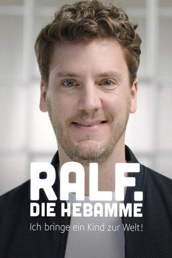 Ralf, die Hebamme - Ich bringe ein Kind zur Welt! (2022) poster
