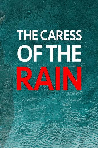 The Caress Of The Rain (2020) poster