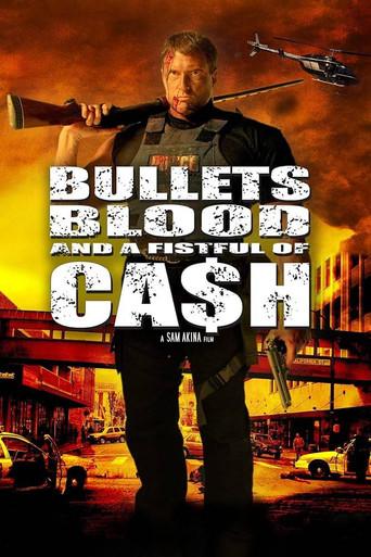 Bullets, Blood & a Fistful of Ca$h (2006) poster