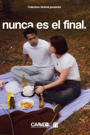 Nunca es el Final () poster