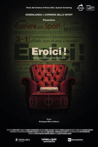 Eroici! - 100 anni di passione e racconti di sport (2024) poster