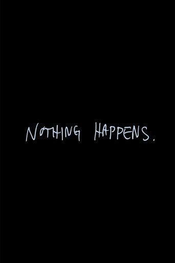 Nothing Happens () poster