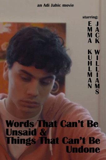 Words That Can't Be Unsaid & Things That Can't Be Undone () poster