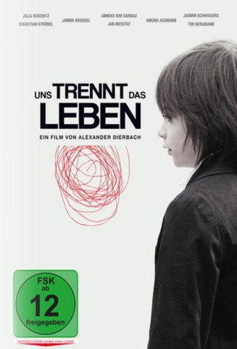 Uns trennt das Leben (2012) poster