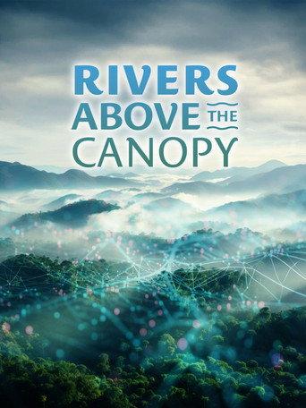 Rivers Above the Canopy (2022) poster