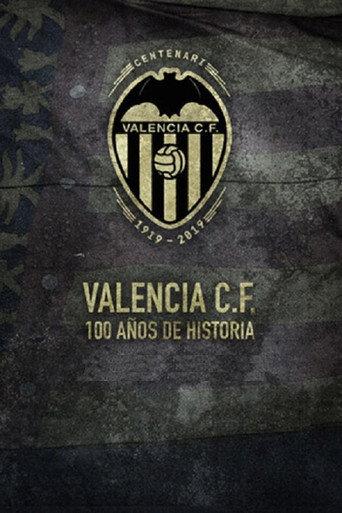 Valencia C.F. 100 años de historia (2019) poster