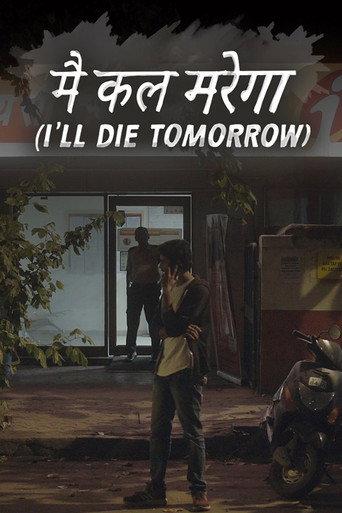 I'll Die Tomorrow () poster