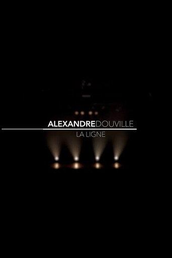 Alexandre Douville - La ligne (2015) poster