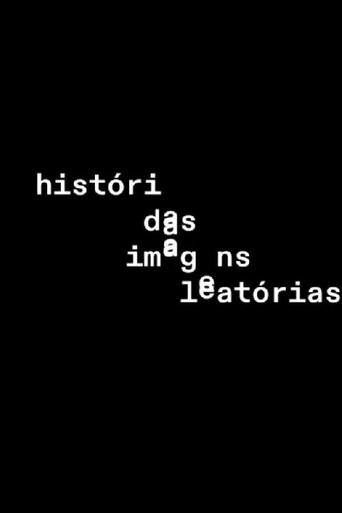 História das imagens aleatórias () poster