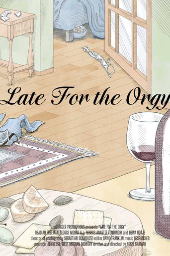 Late for the Orgy () poster