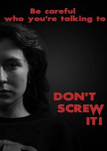 Don't Screw It! () poster