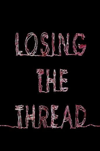 Losing the Thread (2015) poster
