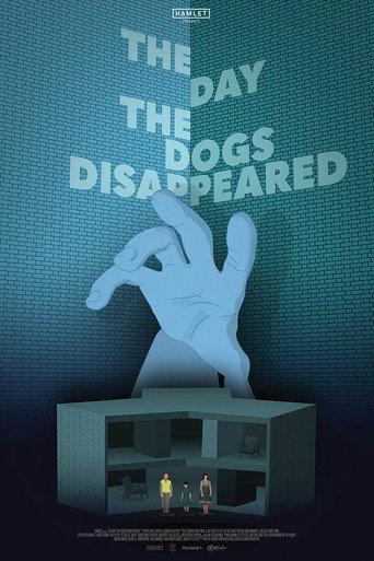 The Day the Dogs Disappeared (2018) poster