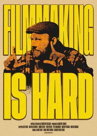 Filmmaking Is Hard (2024) poster