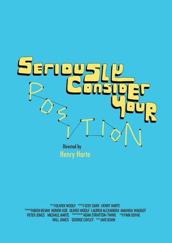 Seriously Consider Your Position (2022) poster