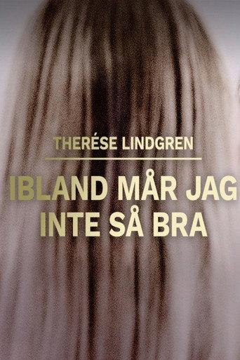 Therese Lindgren: Ibland mår jag inte så bra (2019) poster