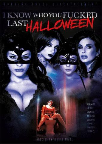 I Know Who You Fucked Last Halloween (2018) poster