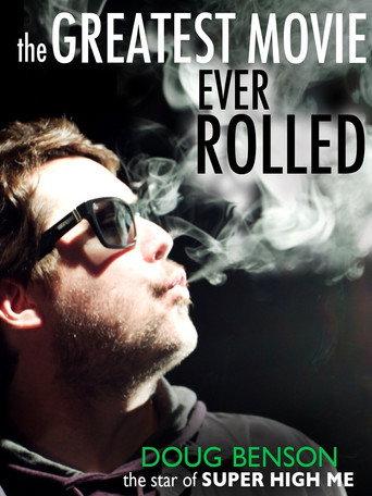 The Greatest Movie Ever Rolled (2013) poster