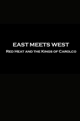 East Meets West: "Red Heat" and the Kings of Carolco (2004) poster