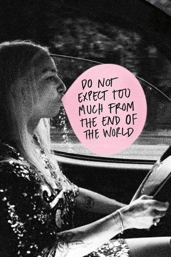 Do Not Expect Too Much from the End of the World (2023) poster
