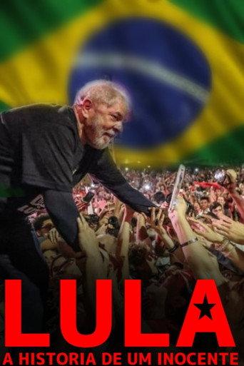 LULA - A HISTORIA DE UM INOCENTE () poster