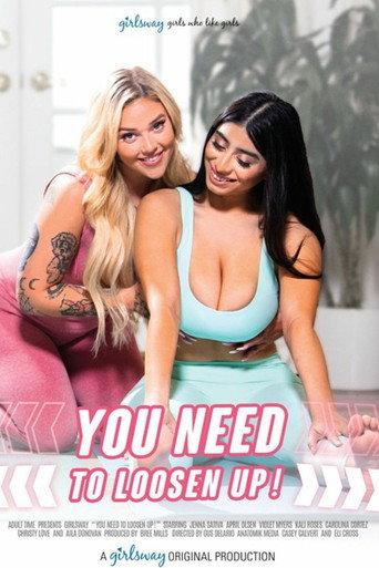 You Need to Loosen Up! (2024) poster