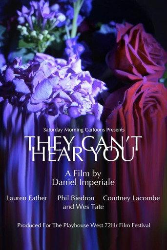 They Can't Hear You (2016) poster
