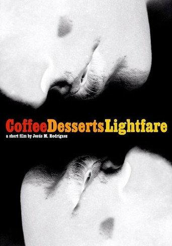 Coffee, Desserts, Lightfare (2002) poster
