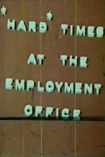 Hard Times At The Employment Office (1974) poster
